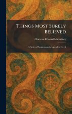 Things Most Surely Believed
