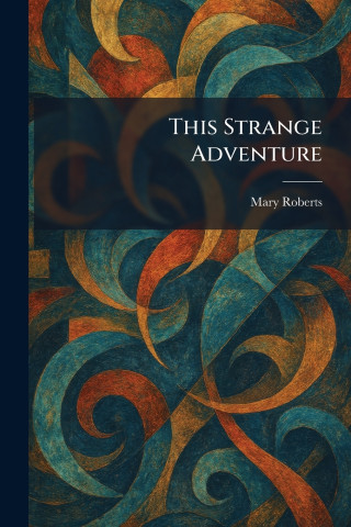 This Strange Adventure