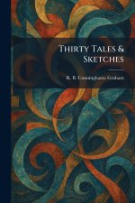 Thirty Tales & Sketches