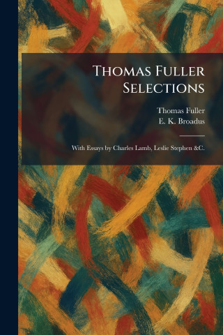 Thomas Fuller Selections