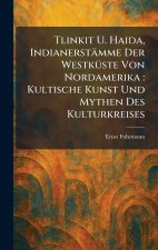 Tlinkit U. Haida, IndianerstaÌmme Der WestkuÌste Von Nordamerika
