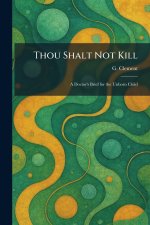 Thou Shalt Not Kill