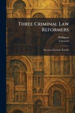 Three Criminal Law Reformers