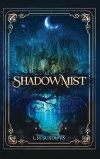 ShadowMist