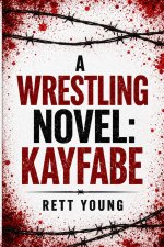 A Wrestling Novel