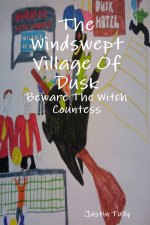 The Windswept Village Of Dusk