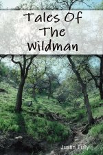 Tales Of The Wildman