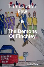 The London Few & The Demons Of Finchley