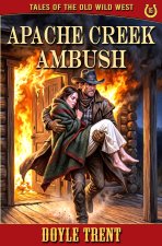 Apache Creek Ambush