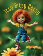 Itsy Bitsy Betsy
