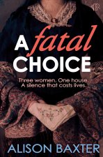 A Fatal Choice