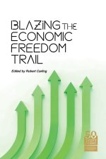Blazing the Economic Freedom Trail