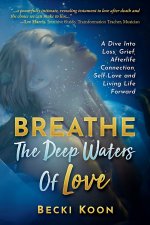 Breathe the Deep Waters of Love