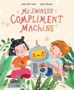 Ms. Swirly's Compliment Machine