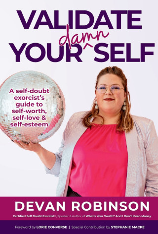 Validate Your Damn Self