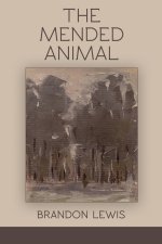The Mended Animal
