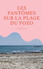 FANTOMES SUR PLAGE DU FOZO