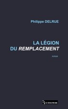 LE LEGION DU REMPLACEMENT