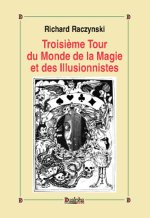 Troisième Tour du Monde de la Magie et des Illusionnistes