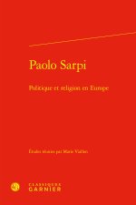 Paolo sarpi - politique et religion en europe