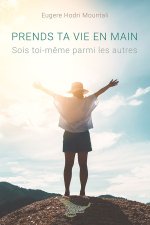 Prends ta vie en main