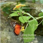 ...flieg bunter Schmetterling