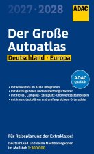 ADAC Der Große Autoatlas 2027/2028 Deutschland und seine Nachbarregionen 1:300.000