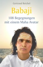 Babaji -108 Begegnungen mit einem Maha Avatar