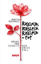 Röslein, Röslein, Röselein - tot