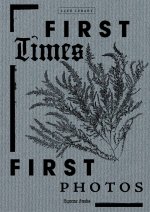 First Times/ First Photos /anglais