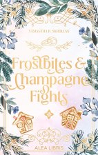 Frostbites & Champagne Fights