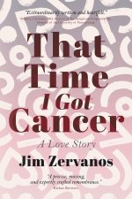 That Time I Got Cancer