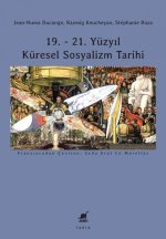 19. - 21. Yüzyil Küresel Sosyalizm Tarihi
