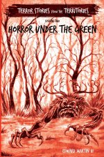 Horror Under the Green