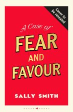 A Case of Fear and Favour
