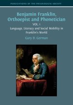 Benjamin Franklin, Orthoepist and Phonetician