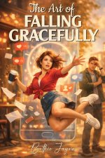 The Art Of Falling Gracefully