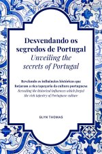 Desvendando os segredos de Portugal | Unveiling the secrets of Portugal - BILINGUAL