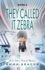They Called It Zebra