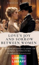Love's Joy and Sorrow Between Women