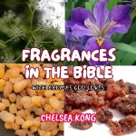 Fragrances in the Bible