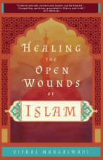 Healing the Open Wounds of Islam