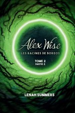 Alex Wise 2 partie 2