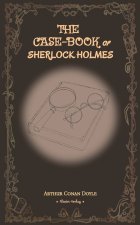 The Case-Book of Sherlock Holmes/福尔摩斯探案全集：新探案