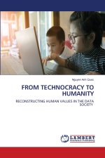 FROM TECHNOCRACY TO HUMANITY