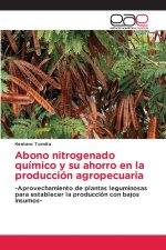 Abono nitrogenado químico y su ahorro en la producción agropecuaria