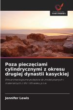 Poza pieczęciami cylindrycznymi z okresu drugiej dynastii kasyckiej