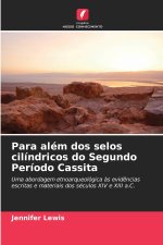 Para além dos selos cilíndricos do Segundo Período Cassita