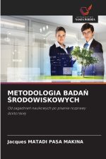 METODOLOGIA BADAŃ ŚRODOWISKOWYCH