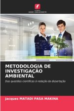 METODOLOGIA DE INVESTIGAÇÃO AMBIENTAL